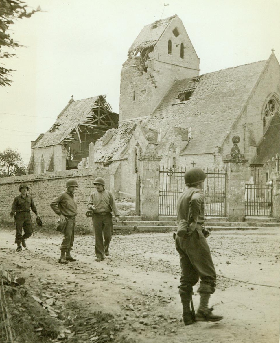 Ruined Church Near St. Lo, 7/20/1944. France – American soldiers in the St. Lo sector of France examine a church battered by shell fire. Nazis often use the steeple of churches for observation posts. 7/20/44 (ACME Photo By Bert Brandt, War Pool Correspondent);