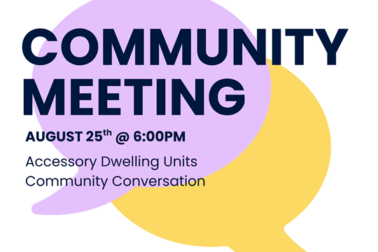 Accessory Dwelling Unit Community Meeting)